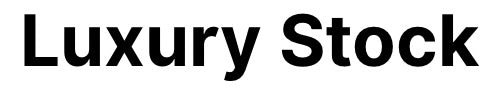 Luxury Stock